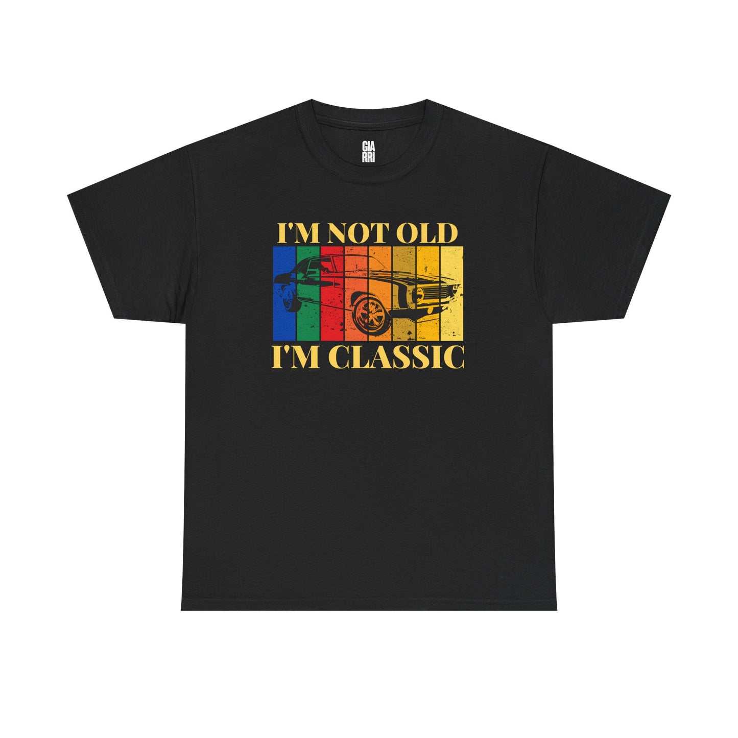 Classic Car Tee — "I'm Not Old I'm Classic" Vintage Retro Auto Shirt
